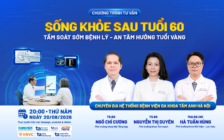 Tư vấn sức khỏe: Sau tuổi 60, tầm soát gì để sống khỏe, an tâm tuổi vàng?