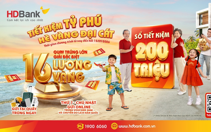 Đếm ngược đến 25.8, HDBank sắp gọi tên chủ nhân sổ tiết kiệm 200 triệu đồng