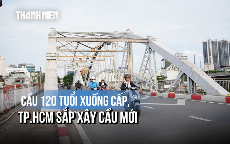 Nhìn cây cầu 120 tuổi sắp bị tháo dỡ, người dân sống cả đời bên kênh Tẻ nói gì?