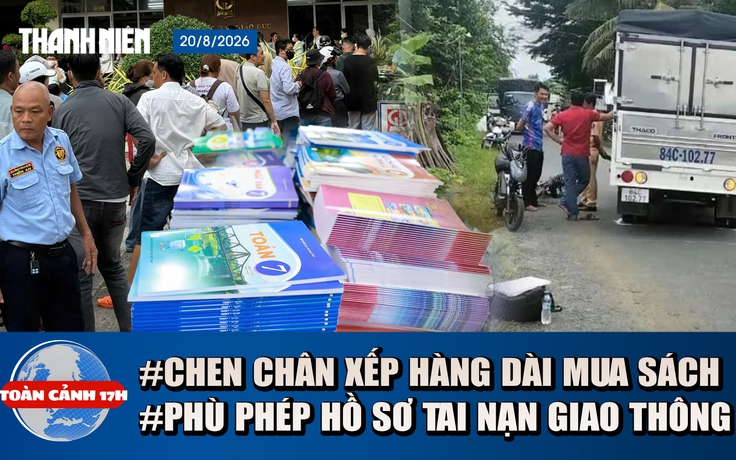 Toàn cảnh 17h: Chen chân xếp hàng dài mua sách giáo khoa | Truy tố 6 cựu cán bộ 'bóp méo' sự thật hồ sơ tai nạn
