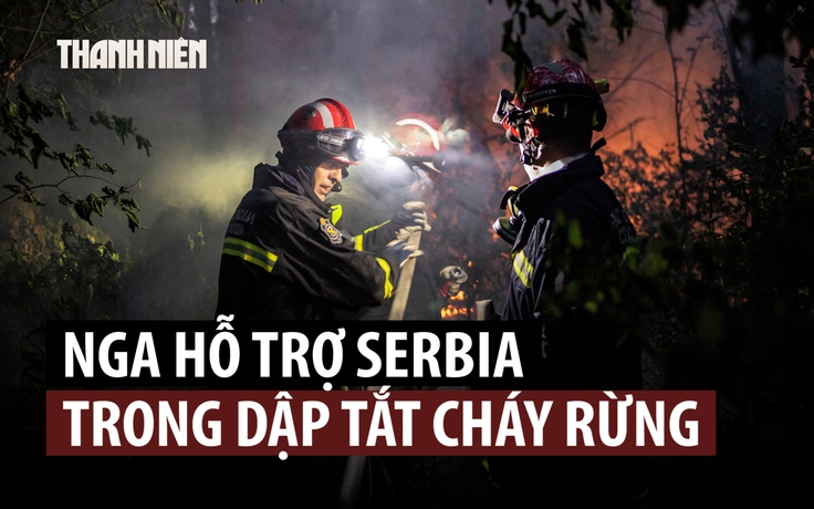 Máy bay Nga băng qua không phận NATO đến Serbia chữa cháy rừng