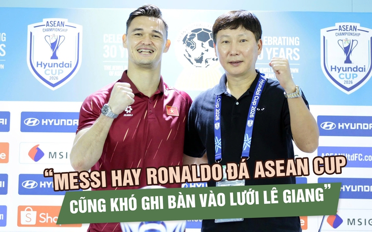 HLV Kim Sang-sik khen Lê Giang Patrik vững như ‘bức tường’, Messi hay Ronaldo cũng khó ghi bàn