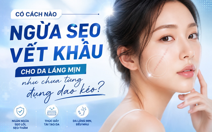 Có cách nào ngừa sẹo từ vết khâu cho da từng đụng dao kéo vẫn láng mịn?