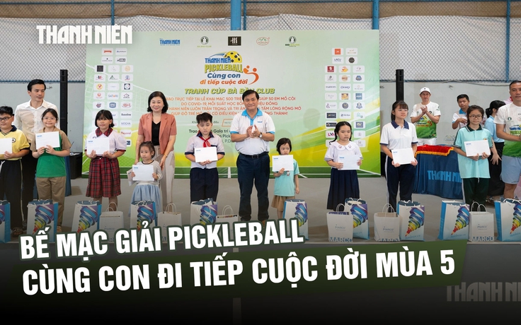  
Khép lại mùa 5 giải pickleball Cùng con đi tiếp cuộc đời: Thể thao nối dài nhân ái