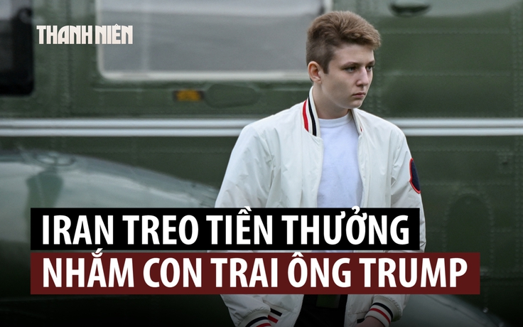 Iran treo thưởng nhắm vào con trai Tổng thống Trump?