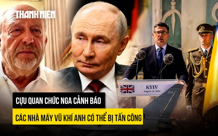 Cựu quan chức Nga cảnh báo các nhà máy vũ khí Anh có thể bị tấn công