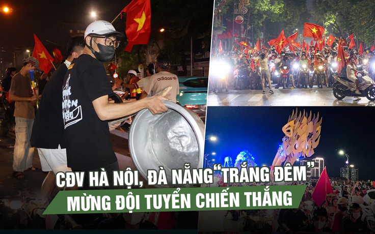 CĐV Hà Nội, Đà Nẵng ‘đi bão’ xuyên đêm mừng đội tuyển Việt Nam vô địch ASEAN Cup 2026