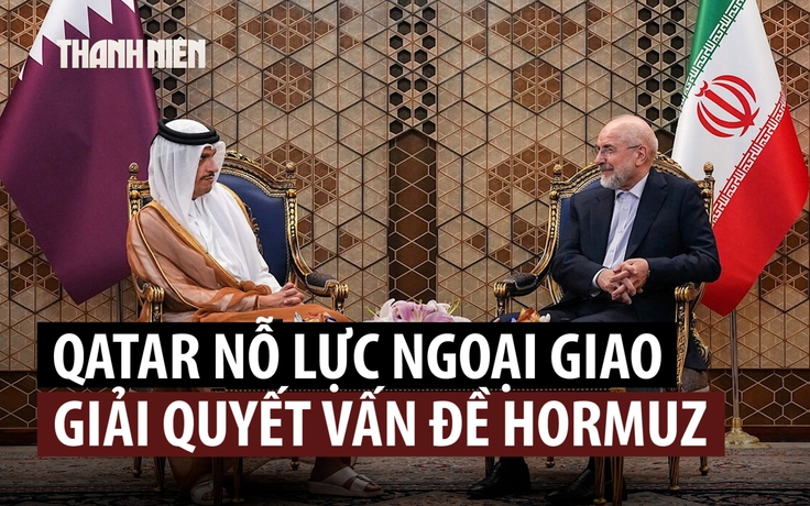 Qatar làm trung gian ngoại giao Mỹ - Iran giữa thảo luận mở hành lang qua Hormuz