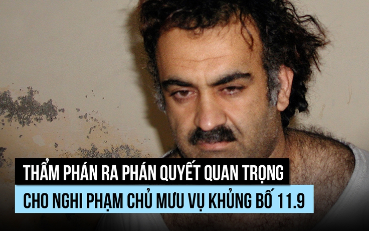 Phán quyết quan trọng về nghi phạm chủ mưu vụ khủng bố 11.9