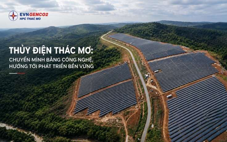 Thủy điện Thác Mơ: Chuyển mình bằng công nghệ, hướng tới phát triển bền vững