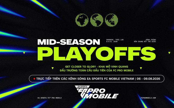 FC Mobile Việt Nam vươn ra đấu trường thế giới, hướng đến cột mốc lịch sử
