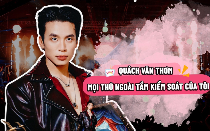 Thơm (Da LAB): 'Sự quan tâm lớn của khán giả nằm ngoài dự đoán của tôi'