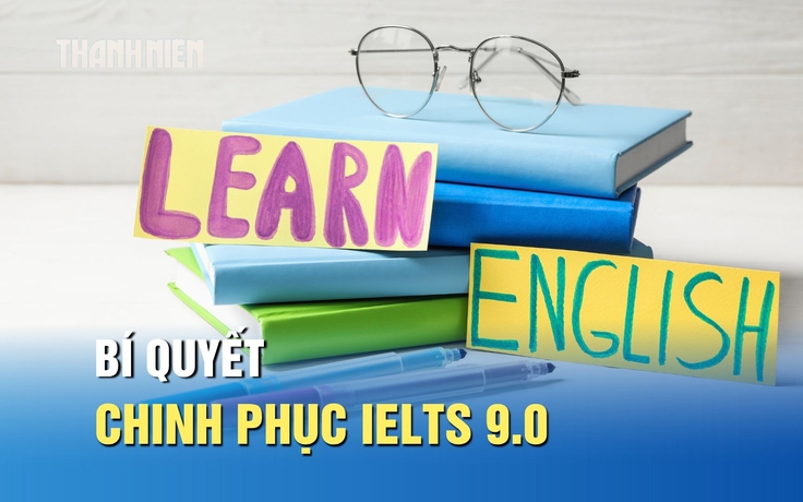 4 chuyên gia IELTS 9.0 nói gì về bí quyết chinh phục điểm cao?