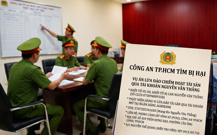 Công an TP.HCM tìm nạn nhân đường dây lừa đảo chuyển tiền qua tài khoản ngân hàng