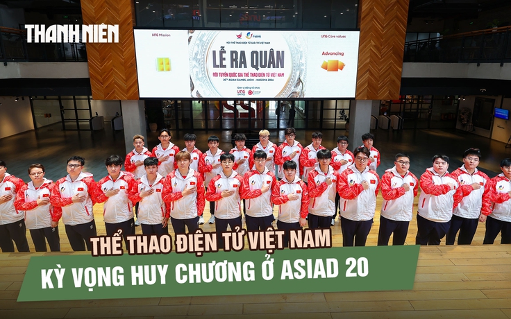 Thể thao điện tử Việt Nam kỳ vọng huy chương ở ASIAD 20 bộ môn NARAKA: Bladepoint và Liên Minh Huyền Thoại