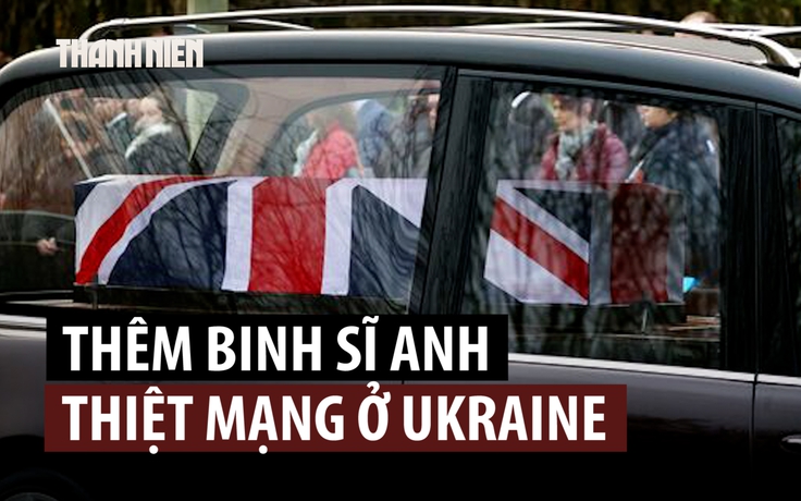 Anh xác nhận có thêm quân nhân thiệt mạng ở Ukraine
