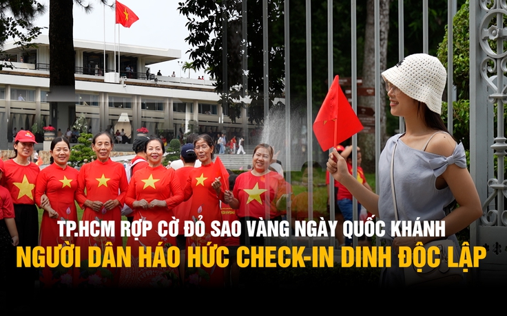 Ngắm TP.HCM rợp cờ đỏ sao vàng ngày Quốc khánh, người dân háo hức check-in Dinh Độc Lập