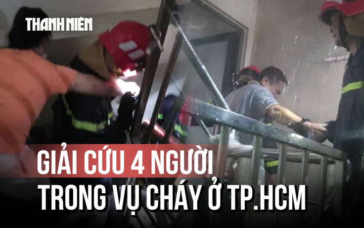 Cháy tại căn nhà 6 tầng ở TP.HCM: Kịp thời giải cứu 4 người thoát nạn an toàn