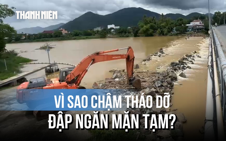 Đập ngăn mặn tạm trên sông Cái Nha Trang: Nguy cơ cản lũ vì chậm tháo dỡ?