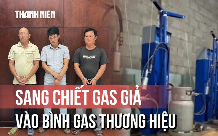 'Hô biến' gas trôi nổi thành thương hiệu lớn, tuồn ra thị trường hơn 42.000 bình