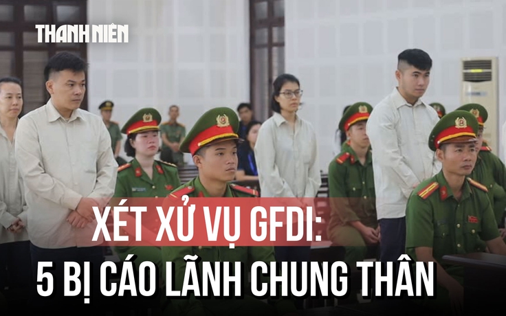 Xét xử vụ GFDI: Hơn 2.400 tỉ đồng của 7.018 khách hàng bị chiếm đoạt thế nào?