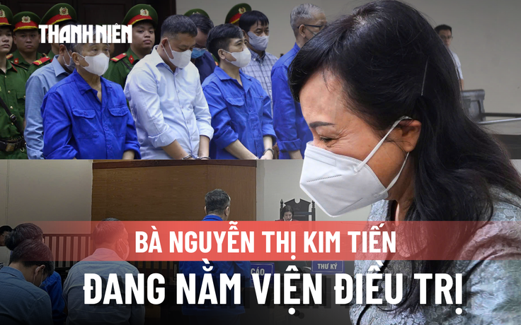 Bà Nguyễn Thị Kim Tiến vắng mặt tòa phúc thẩm vì đang nằm viện