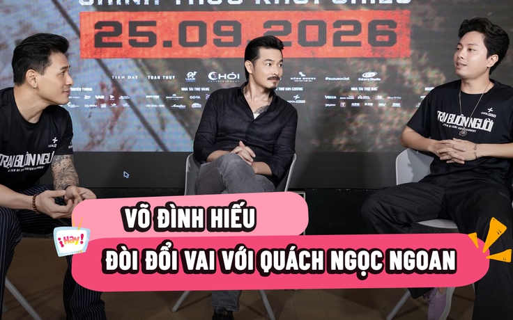 Võ Đình Hiếu, Tùng Mint bật mí 'cảnh nóng' của Quách Ngọc Ngoan