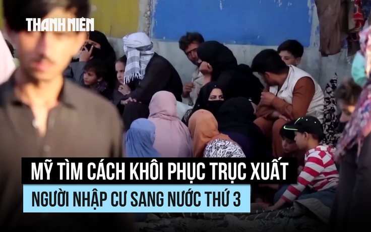 Chính phủ Mỹ thuyết phục tòa án cho phép trục xuất người nhập cư sang nước thứ 3
