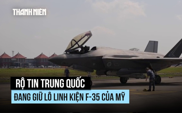 Lô linh kiện F-35 'đi lạc' của Mỹ đang nằm trong tay Trung Quốc?