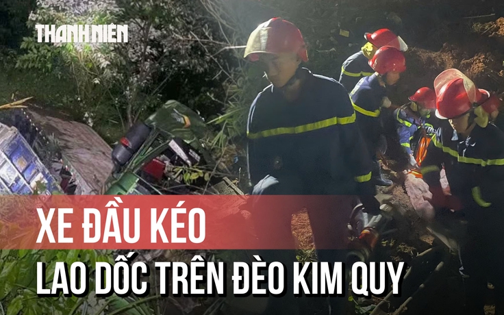 Hiện trường vụ xe đầu kéo lao dốc trên đèo Kim Quy