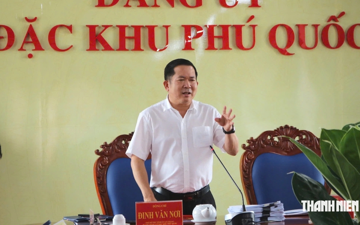 Ông Đinh Văn Nơi chỉ đạo quyết liệt giải quyết đơn, thư khiếu nại ở Phú Quốc
