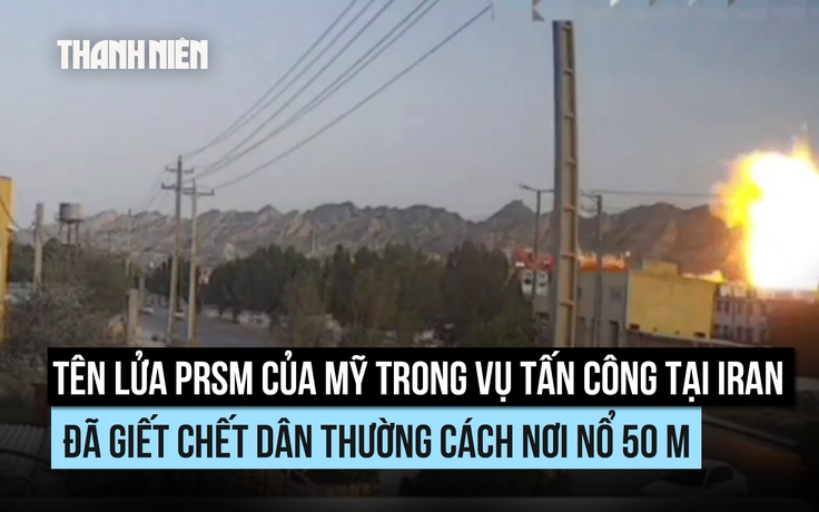 Tên lửa PrSM của Mỹ làm chết dân thường Iran cách điểm nổ đến 50 m