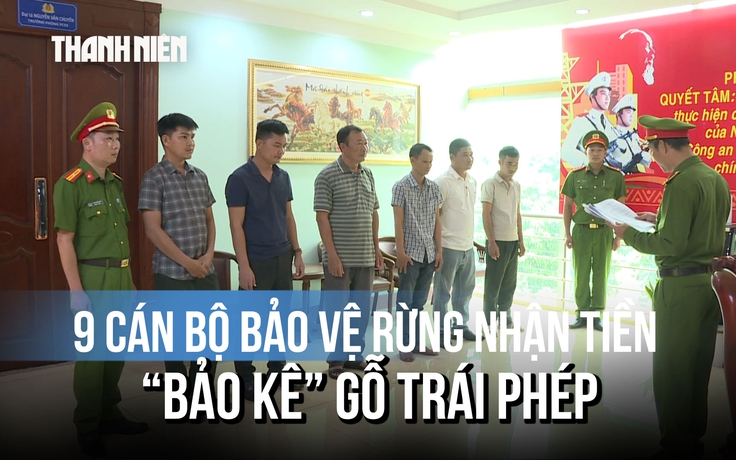 9 cán bộ bảo vệ rừng ở Đắk Lắk nhận hối lộ để xe gỗ lậu lọt chốt thế nào?