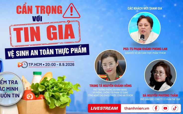 Tin giả về an toàn thực phẩm: Một cú chia sẻ, nhiều bên chịu thiệt