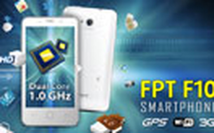 Giới thiệu FPT F10 - tốc độ với màn hình lớn