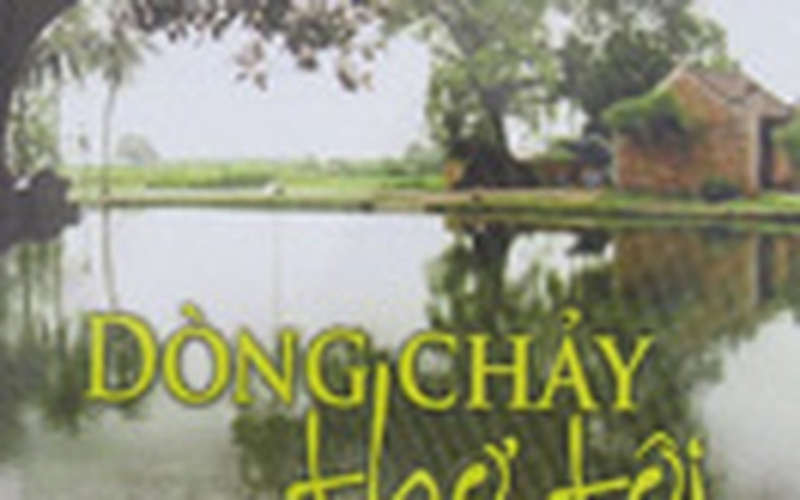 Vẻ đẹp của “Dòng chảy thơ tôi”