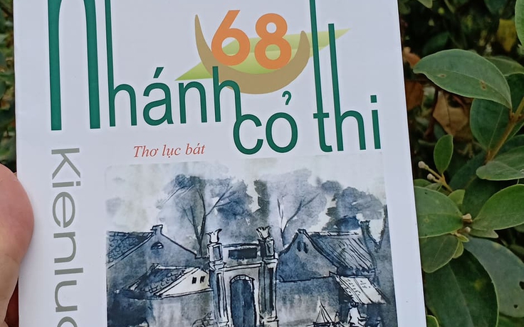 Kiên lục bát và ‘68 nhánh cỏ thi”