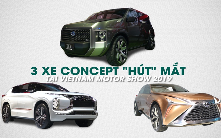 Đã mắt ngắm 3 xe concept khoe dáng tại Vietnam Motor Show 2019