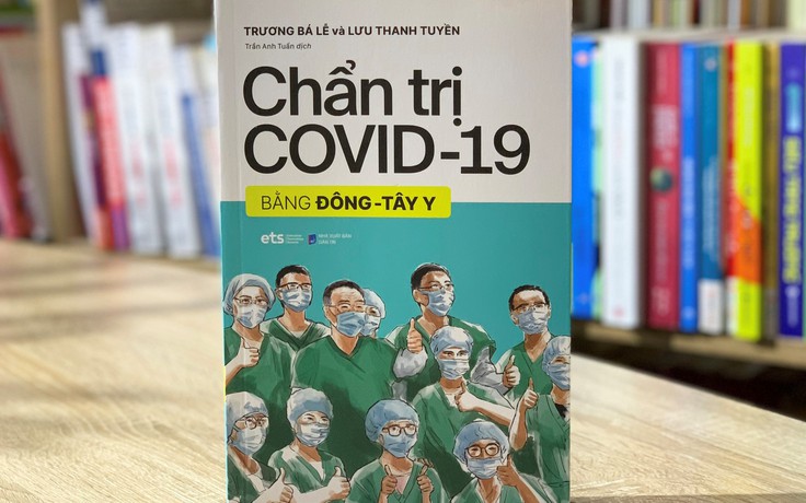 Nguồn gốc dịch bệnh và cách chẩn trị Covid-19 bằng Đông-Tây y qua... sách