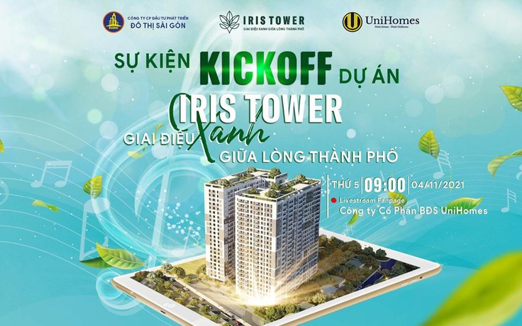 UniHomes ra quân dự án Iris Tower - Giai điệu xanh giữa lòng thành phố