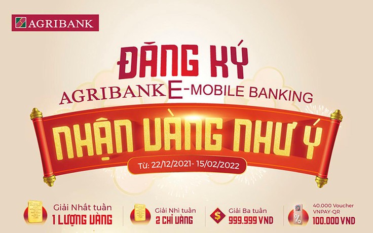 ‘Nhận vàng như ý’ khi mở tài khoản trực tuyến, đăng ký, sử dụng Agribank E-Mobile Banking