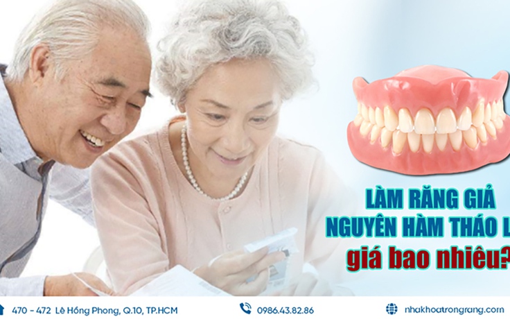 Làm răng giả nguyên hàm tháo lắp giá bao nhiêu ?