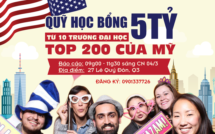 Quỹ học bổng lên đến 5 tỉ đồng từ 10 trường ĐH Top 200 của Mỹ