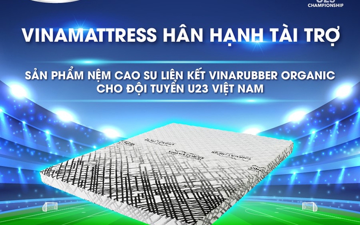 VinaMattress đồng hành cùng tuyển Việt Nam tại giải bóng đá U.23 châu Á