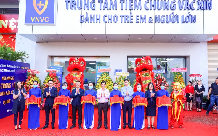 Trung tâm tiêm chủng hiện đại của VNVC có mặt tại tỉnh Long An, Vĩnh Phúc