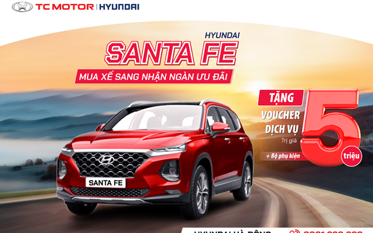 Mua Santa Fe giá tốt tại Hyundai Hà Đông