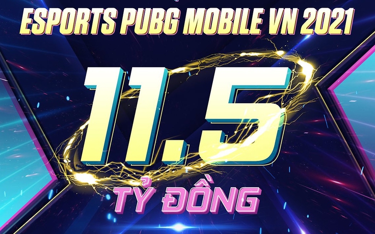 VNG đầu tư khủng vào PUBG Mobile Esports với tổng giải thưởng gần 11,5 tỉ đồng