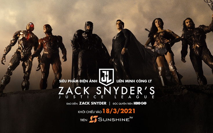 9 điều bất ngờ về bom tấn điện ảnh ‘Zack Snyder’s Justice League’ trên Sunshine TV