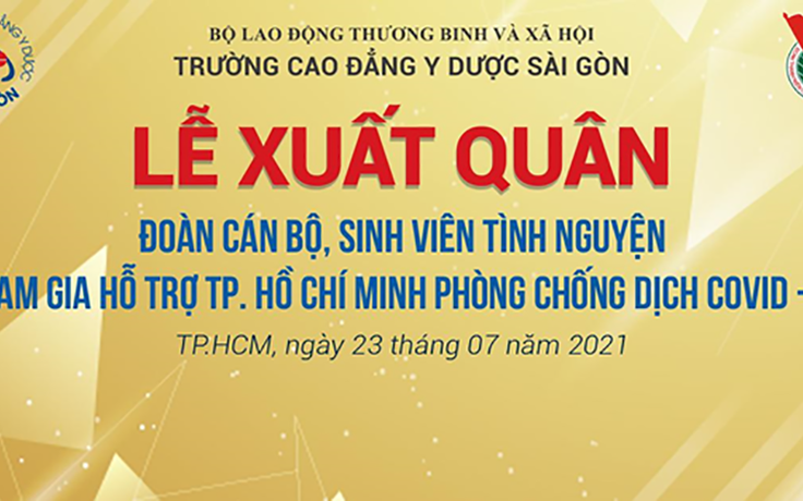 Những ‘Chiến binh áo trắng’ Trường CĐ Y Dược Sài Gòn tình nguyện chống dịch Covid-19