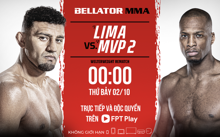 Giải võ thuật Bellator MMA chính thức có mặt tại Việt Nam trên hệ thống FPT Play